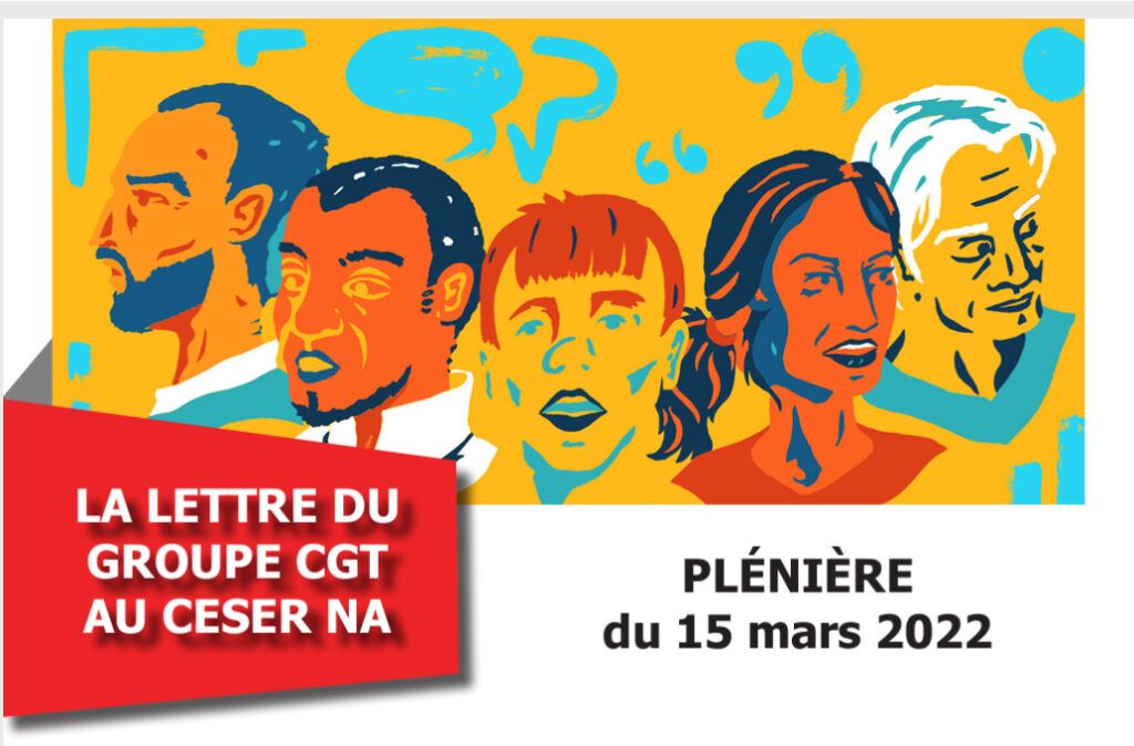 Lettre du groupe CGT au CESER – Plénière du 15 mars 2022
