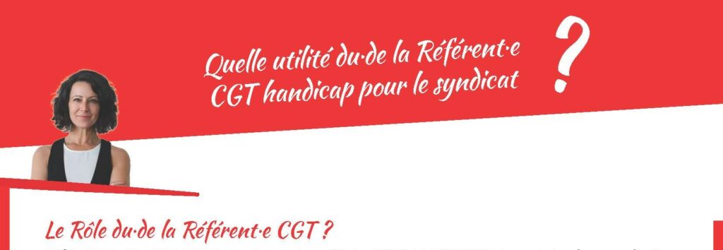 La convention CGT/Agefiph – Quelle est l’utilité du·de la référent·e CGT Handicap pour le syndicat ?