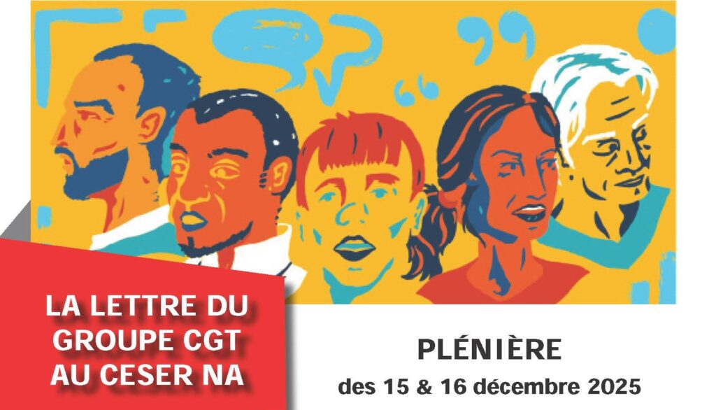 La lettre du groupe CGT au CESER NA – décembre 2025