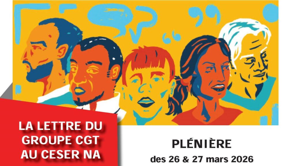 La lettre du groupe CGT au CESER NA – Avril 2026